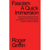 Fascism: A Quick Immersion - Paperback