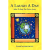 A Laugh a Day: Jokes to Keep the Doctor Away - Paperback