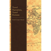 Travel Narratives, Travel Fictions - Hardcover