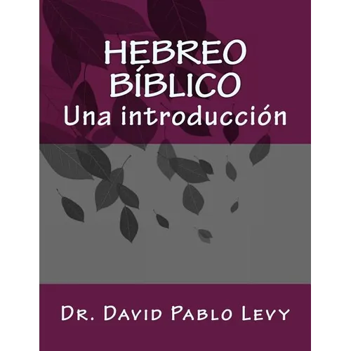 Hebreo Biblico: Una introduccion - Paperback