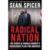 Radical Nation: Joe Biden and Kamala Harris's Dangerous Plan for America - Hardcover