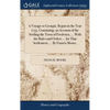 A Voyage to Georgia. Begun in the Year 1735. Containing, an Account of the Settling the Town of Frederica, ... With the Rules and Orders ... for That - Hardcover