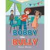 Bobby the Bully - Paperback