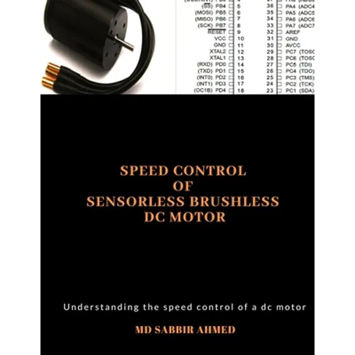Speed Control of Sensorless Brushless DC Motor: brushless dc motor controller, ac gear motor, permanent magnet dc motor, large dc motors, brushless el - Paperback