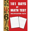 101 Day of Math test Multiplication Facts ( 100 Pages) - Paperback