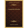 Counterfeit Miracles - Paperback