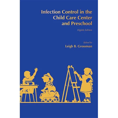 Infection Control in the Child Care Center and Preschool - Paperback