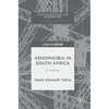 Xenophobia in South Africa: A History - Hardcover