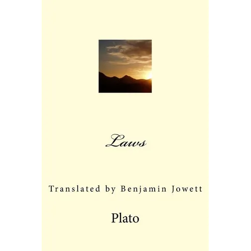 Laws: Translated by Benjamin Jowett - Paperback