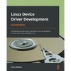 Linux Device Driver Development - Second Edition: Everything you need to start with device driver development for Linux kernel and embedded Linux - Paperback
