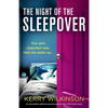 The Night of the Sleepover: An absolutely addictive psychological thriller filled with twists - Paperback