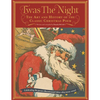 Twas the Night: The Art and History of the Classic Christmas Poem - Hardcover