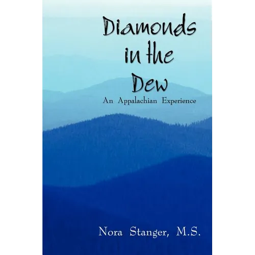 Diamonds in the Dew: An Appalachian Experience - Paperback