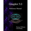 Gnuplot 5.0 Reference Manual - Paperback