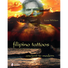 Filipino Tattoos: Ancient to Modern - Hardcover