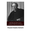 Your Mind and How to Use it: A Manual of Practical Psychology - Paperback
