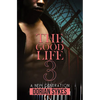 The Good Life Part 3: A New Generation - Paperback
