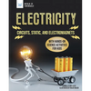 Electricity: Circuits, Static, and Electromagnets with Hands-On Science Activities for Kids - Paperback