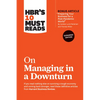 Hbr's 10 Must Reads on Managing in a Downturn, Expanded Edition (with Bonus Article Preparing Your Business for a Post-Pandemic World by Carsten Lund - Paperback