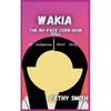 Wakia-The No Face Cornhusk Doll: An Indigenous Short Story - Paperback