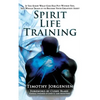 Spirit Life Training: If You Knew What God Has Put Within You, You Would Train It to Become Your Greatest Asset - Hardcover