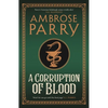 A Corruption of Blood - Hardcover