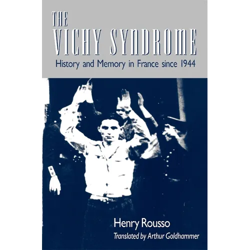 The Vichy Syndrome: History and Memory in France Since 1944 - Paperback