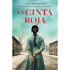 La Cinta Roja (Novela) / The Red Ribbon (a Novel) - Paperback