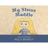My Sister Maddie - Paperback