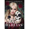 Her Cruel Dahlias - Hardcover