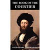 The Book of the Courtier - Hardcover