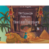 The Egyptian Princess and The Lost Treasure - Paperback