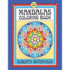 Mandalas Coloring Book No. 4: 32 New Unframed Round Mandalas - Paperback