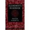 The Alchemist's Handbook: A Practical Manual - Paperback