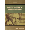 Beethoven: His Spiritual Development - Paperback