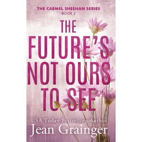 The Future's Not Ours To See - Hardcover