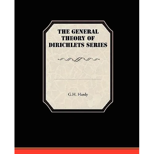 The General Theory Of Dirichlets Series - Paperback