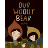 Our Woolly Bear - Hardcover