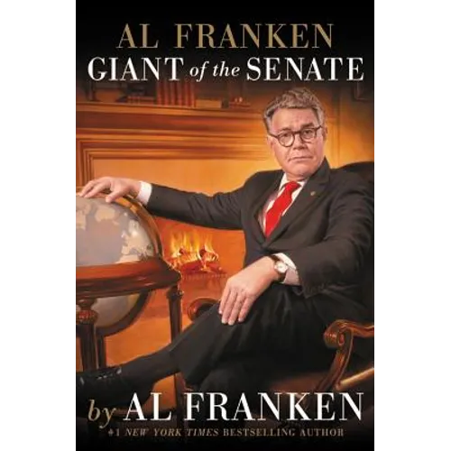 Al Franken, Giant of the Senate - Hardcover
