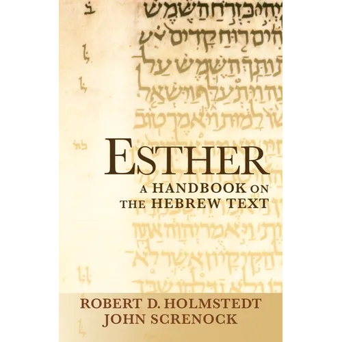 Esther: A Handbook on the Hebrew Text - Paperback