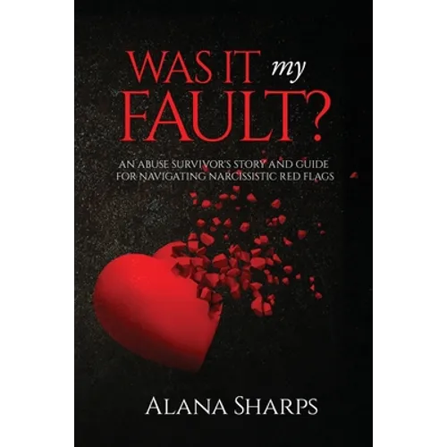 Was it My Fault? - Paperback