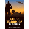 God's Warriors in Action: Veterans in the Ministry - Paperback