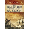 The War of 1812 in the Age of Napoleon: Volume 21 - Hardcover