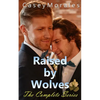 Raised by Wolves, The Complete Series - Paperback