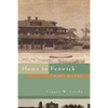 Home in Fenwick: Memoir of a Place - Paperback