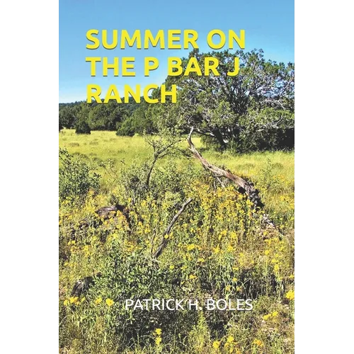 Summer on the P Bar J Ranch - Paperback