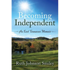 Becoming Independent: An East Tennessee Memoir - Paperback