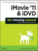 iMovie '11 & IDVD: The Missing Manual - Paperback