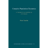 Complex Population Dynamics: A Theoretical/Empirical Synthesis - Paperback