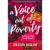 A Voice out of Poverty: The Power to Achieve through Adversity - Paperback